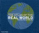 Image for Atlas of the Real World, The:Mapping the Way we Live