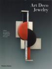 Image for Art deco jewelry  : modernist masterworks and their makers