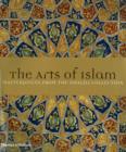 Image for The arts of Islam  : masterpieces from the Khalili collection