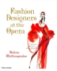 Image for Fashion Designers at the Opera
