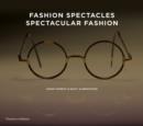 Image for Fashion Spectacles, Spectacular Fashion