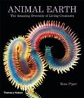 Image for Animal Earth  : the amazing diversity of living creatures