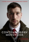 Image for Contemporary menswear  : a global guide to independent men&#39;s fashion