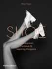Image for Shoe contemporary footwear by inspiring designers  : contemporary footwear by inspiring designers