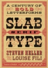 Image for Slab serif type  : a century of bold letterforms