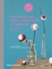 Image for Decorating with Pompoms &amp; Tassels
