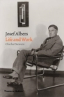 Image for Josef Albers  : life and work