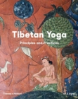 Image for Tibetan yoga  : principles and practices