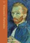 Image for Vincent&#39;s portraits  : paintings and drawings by Van Gogh
