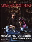 Image for Arms against fury  : Magnum photographers in Afghanistan