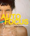 Image for Auto focus  : the self-portrait in contemporary photography