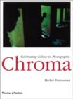 Image for Chroma  : celebrating colour in photography