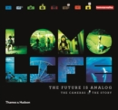 Image for Lomo Life: The Future is Analogue