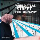 Image for The world atlas of street photography