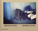Image for Bernard Plossu: Western Colors