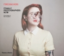 Image for Firecrackers: Female Photographers Now