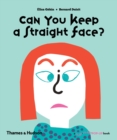Image for Can you keep a straight face?