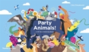 Image for Party Animals! : A Tall Tale of Balancing Beasts