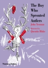 Image for The boy who sprouted antlers