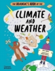The brainiac's book of the climate and weather - Cooper, Rosie