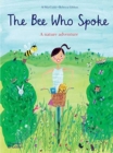 Image for The bee who spoke  : a nature adventure