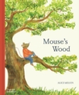 Image for Mouse&#39;s wood  : a year in nature