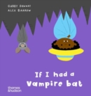 Image for If I had a vampire bat