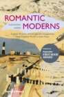 Image for Romantic moderns: English writers, artists and the imagination from Virginia Woolf to John Piper