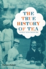 Image for The true history of tea