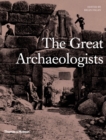 Image for The great archaeologists