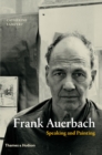 Image for Frank Auerbach: speaking and painting