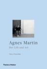 Image for Agnes Martin: her life and art