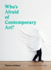 Image for Who&#39;s afraid of contemporary art?: an A to Z guide to the art world