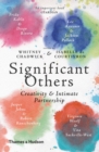 Image for Significant others: creativity &amp; intimate partnership ; with 17 illustrations