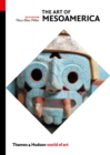 Image for Art of Mesoamerica: From Olmec to Aztec