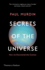 Image for Secrets of the universe: how we discovered the cosmos