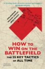 Image for HOW TO WIN ON THE BATTLEFIELD