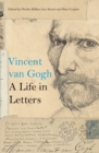 Image for Vincent Van Gogh: a life in letters