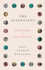 Image for The scientists: an epic of discovery