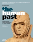 Image for The human past: world prehistory and the development of human societies