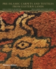Image for Pre-Islamic Carpets and Textiles from Eastern Lands