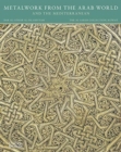 Image for Metalwork from the Arab world and the Mediterranean