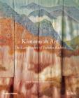 Image for Kimono as art  : the landscapes of Itchiku Kubota