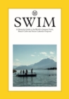 Image for Swim  : the Monocle guide to the world&#39;s greatest beaches, pools and secret outposts