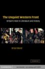 Image for The unquiet Western Front: Britain&#39;s role in literature and history