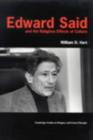 Image for Edward Said and the religious effects of culture.