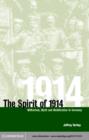 Image for The spirit of 1914: militarism, myth, and mobilization in Germany