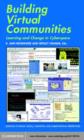 Image for Building virtual communities: learning and change in cyberspace