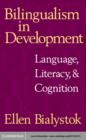 Image for Bilingualism in development: language, literacy, and cognition