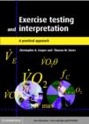 Image for Exercise Testing and Interpretation: A Practical Approach